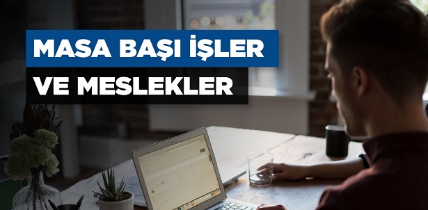 Masa Başı işler