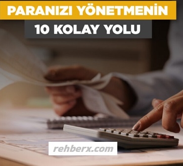 Paranızı Yönetmenin 10 Kolay Yolu