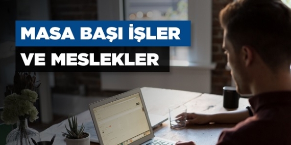 Masa Başı İşler ve Meslekler