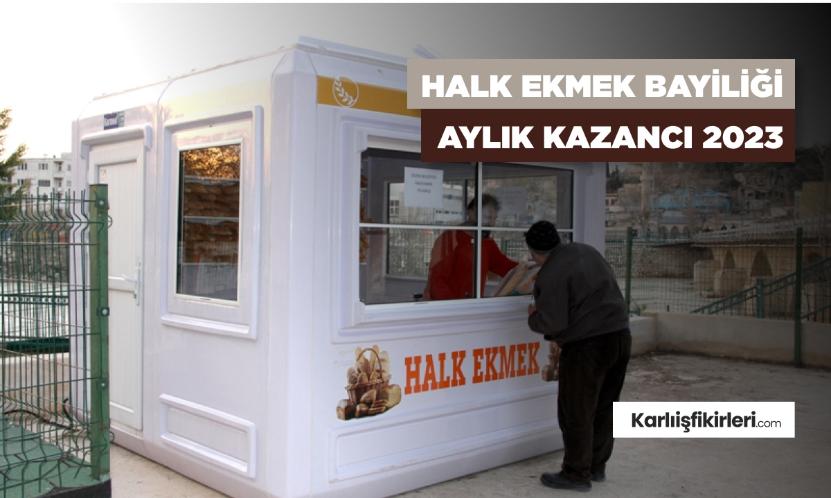 halk-ekmek-bayiligi-aylik-kazanci