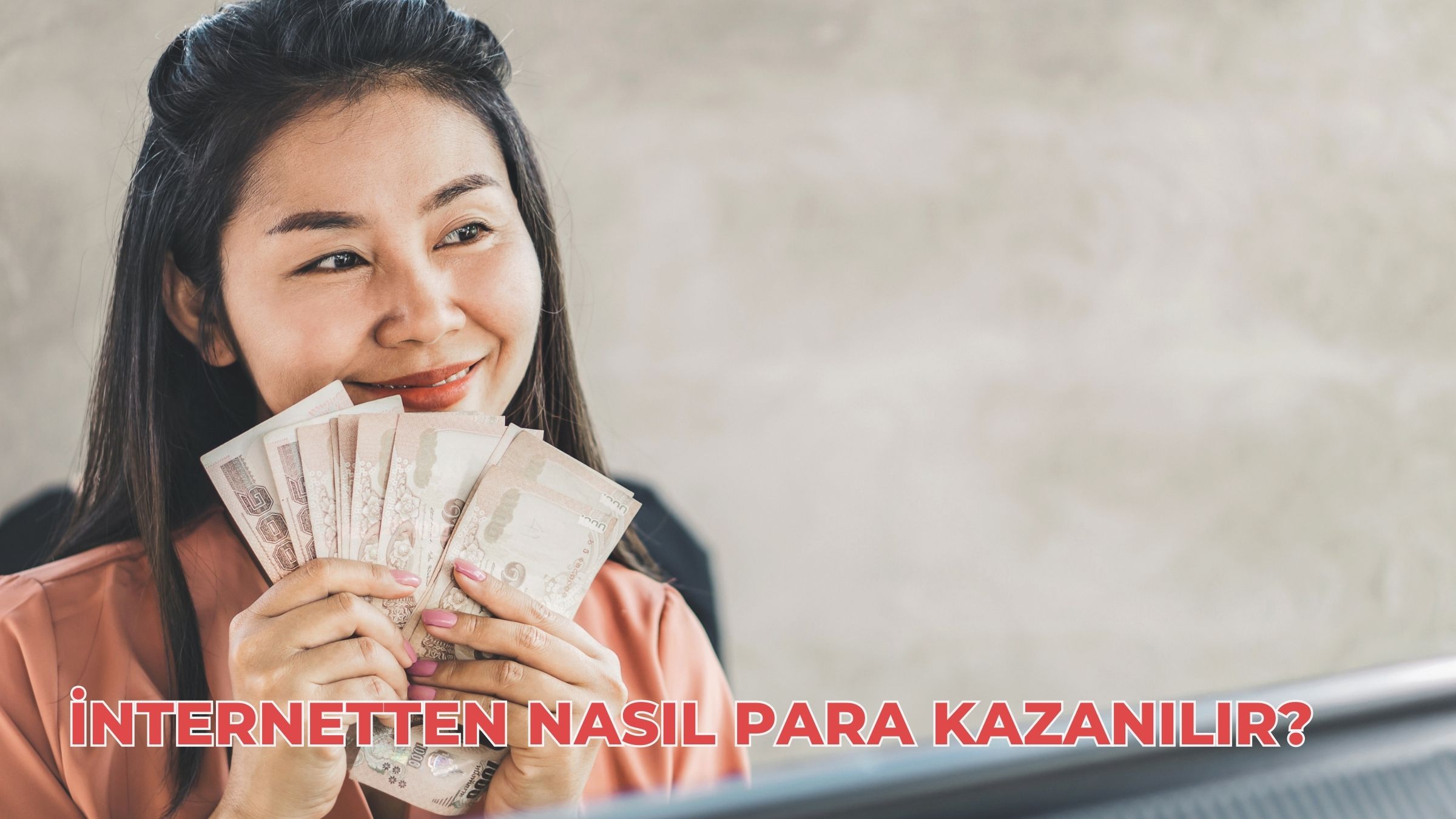 İnternetten Nasıl Para Kazanılır