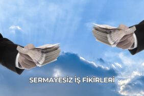 Sermayesiz İş Fikirleri