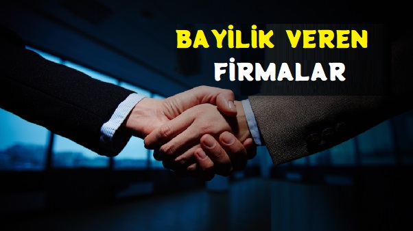 80.000 TL’ye Bayilik Veren Firmalar