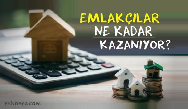 Emlakçılar Ne Kadar Komisyon Alıyor?