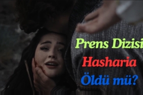 Prens Dizisinde Hasharia (Haşerya) Öldü mü?