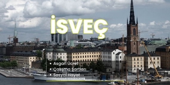İsveç’te Asgari Ücret Ne Kadar? 2026