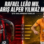 Rafael Leão mu Barış Alper Yılmaz mı? İşte Aralarındaki Farklar